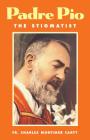 Padre Pio-The Stigmatist By Charles Mortimer Carty Cover Image