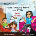 Nana's Helping Hand with PTSD: Plus Bonus Workbook By Samantha Leiter (Illustrator), Anita Miranda Cover Image