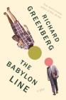 The Babylon Line By Richard Greenberg Cover Image