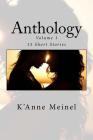 Anthology Volume 1 By K'Anne Meinel Cover Image