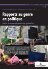 Rapports Au Genre En Politique: Petits Accommodements Du Quotidien (La Fabrique Du Politique #3) By Christine Guionnet, Bleuwenn Lechaux Cover Image