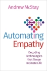 Automating Empathy: Decoding Technologies That Gauge Intimate Life Cover Image
