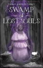 Swamp of Lost Souls: A Louisiana Story Cover Image