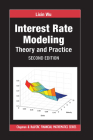 Interest Rate Modeling: Theory and Practice, Second Edition (Chapman and Hall/CRC Financial Mathematics) By Lixin Wu Cover Image