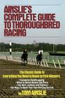 Ainslie's Complete Guide to Thoroughbred Racing Cover Image