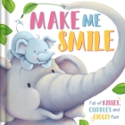 Make Me Smile: Padded Board Book By IglooBooks, Gabi Murphy (Illustrator) Cover Image