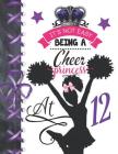 It's Not Easy Being A Cheer Princess At 12: Rule School Large A4 Cheerleading College Ruled Composition Writing Notebook For Girls By Writing Addict Cover Image