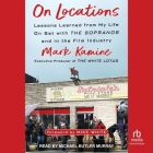 On Locations: Lessons Learned from My Life on Set with the Sopranos and in the Film Industry Cover Image