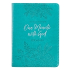 One-Minute with God for Women 365 Daily Devotions for Refreshment and Encouragement Teal Faux Leather Flexcover Gift Book Devotional W/Ribbon Marker Cover Image
