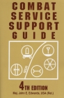 Combat Service Support Guide By John E. Edwards Cover Image