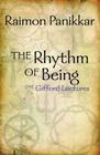 The Rhythm of Being: The Unbroken Trinity the Gifford Lectures, 1988/1989 - University of Edinburgh Cover Image