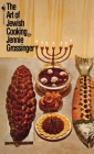 The Art of Jewish Cooking: A Cookbook By Jennie Grossinger Cover Image