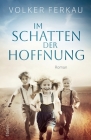 Im Schatten Der Hoffnung: Roman einer Freundschaft Cover Image
