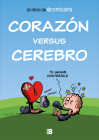 Corazón versus cerebro / Heart Versus Brain By Comicaina, JOSÉ M. CHOUZA Cover Image