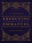 Expecting Emmanuel: Eight Women Who Prepared the Way By Joanna Harader, Michelle Burkholder Cover Image