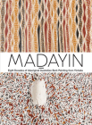 Madayin: Eight Decades of Aboriginal Australian Bark Painting from Yirrkala By Wukun Wanambi (Editor), Kade McDonald (Editor), Henry Skerritt (Editor) Cover Image