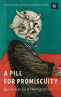 A Pill for Promiscuity: Gay Sex in an Age of Pharmaceuticals (Q+  Public) Cover Image