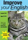 Improve Your English (ages 9-14 years): Teach Your Child Good Punctuation And Grammar By Sally Jones, Amanda Jones Cover Image