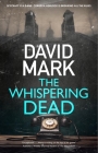 The Whispering Dead By David Mark Cover Image