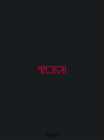 TUMI: The TUMI Collection By Matt Hranek (Text by), Stephen Lewis (Photographs by) Cover Image