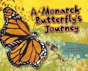 A Monarch Butterfly's Journey (Follow It!) By Suzanne Slade, Susan Swan (Illustrator) Cover Image