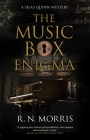 The Music Box Enigma (Silas Quinn Mystery #6) By R. N. Morris Cover Image