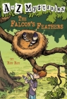A to Z Mysteries: The Falcon's Feathers Cover Image