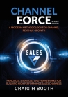 Channel Force: A Modern Methodology for Channel Revenue Growth By Craig H. Booth Cover Image