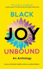 Black Joy Unbound: An Anthology Cover Image