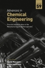 Process Intensification in the Manufacturing of Biotherapeutics: Volume 59 (Advances in Chemical Engineering #59) Cover Image