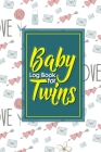 Baby Log Book for Twins: Baby Activity Log, Baby Feeding Tracker, Baby Notebook Tracker, Babys Daily Log Book, Cute Wedding Cover, 6 x 9 By Rogue Plus Publishing Cover Image