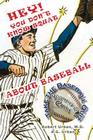 Hey! You Don't Know Squat About Baseball: Take the Baseball Quiz - You Make the Call By Amanda G. Urban, Robert T. Urban MD Cover Image