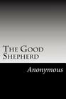 The Good Shepherd By Anonymous Cover Image