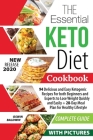 The Essential Keto Diet Cookbook: 94 Delicious and Easy Ketogenic Recipes For both Beginners and Experts to Lose Weight Quickly and Easily + 28-Day Me By Oswin Baldwin Cover Image