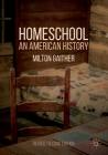 Homeschool: An American History Cover Image