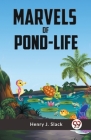 Marvels Of Pond-Life Cover Image