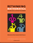 Rethinking Mathematics: Teaching Social Justice by the Numbers By Eric Gutstein (Editor), Bob Peterson (Editor) Cover Image