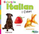 Colors in Italian: I Colori (World Languages - Colors) By Daniel Nunn Cover Image