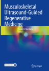Musculoskeletal Ultrasound-Guided Regenerative Medicine By Yasser El Miedany (Editor) Cover Image