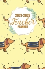 2021-2022 Teacher Planner: Teacher Lesson Plan with Vertical Daily Weekly Agenda View By Funny Lesson Cover Image