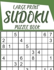 Large Print Sudoku Puzzle Book: 320 puzzles By Seema Menta Cover Image