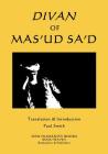Divan of Mas'ud Sa'd By Paul Smith (Translator), Mas'ud Sa'd Cover Image