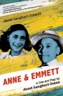 Janet Langhart Cohen's Anne & Emmett: A One-Act Play By Anne & Emmett LLC Cover Image