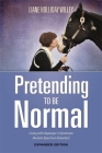 Pretending to Be Normal: Living with Asperger's Syndrome (Autism Spectrum Disorder) Expanded Edition Cover Image