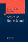 Structure-Borne Sound: Structural Vibrations and Sound Radiation at Audio Frequencies Cover Image