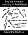 Buy the Numbers: Investing in Real Estate Cover Image
