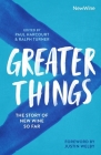 Greater Things: The Story of New Wine So Far By Paul Harcourt (Editor), Ralph Turner Cover Image