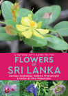 A Naturalist's Guide to the Flowers of Sri Lanka Cover Image
