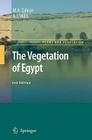 The Vegetation of Egypt (Plant and Vegetation #2) By M. a. Zahran, A. J. Willis Cover Image