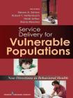Service Delivery for Vulnerable Populations: New Directions in Behavioral Health Cover Image